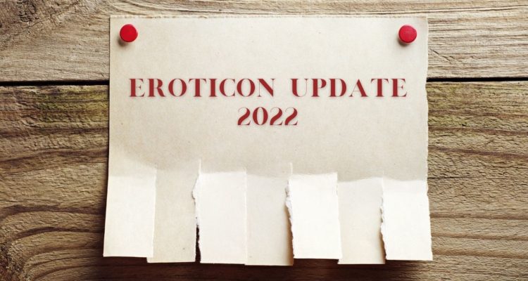 Eroticon 2022 update